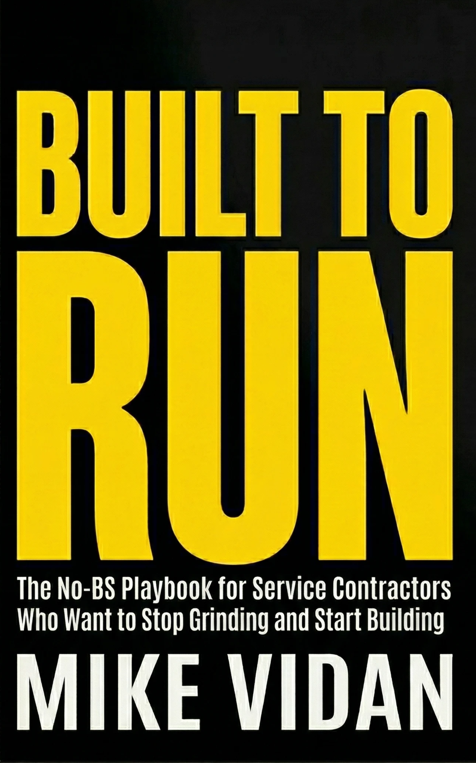 Built to Run book cover by Mike Vidan — published April 2026